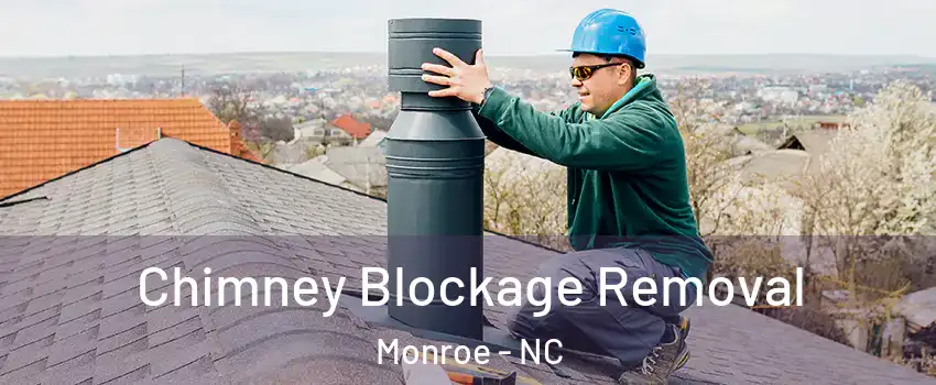  Chimney Blockage Removal Monroe - NC