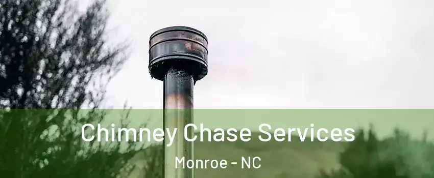 Chimney Chase Services Monroe - NC