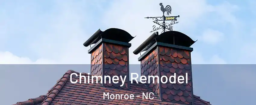  Chimney Remodel Monroe - NC