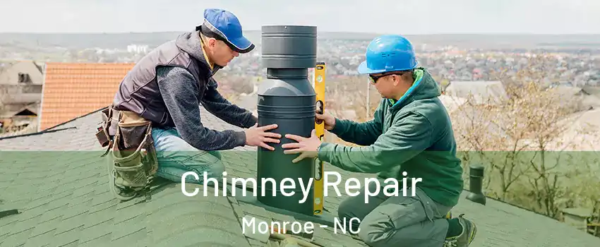  Chimney Repair Monroe - NC