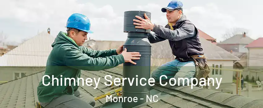  Chimney Service Company Monroe - NC