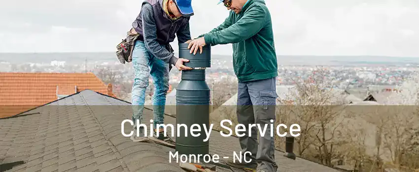  Chimney Service Monroe - NC