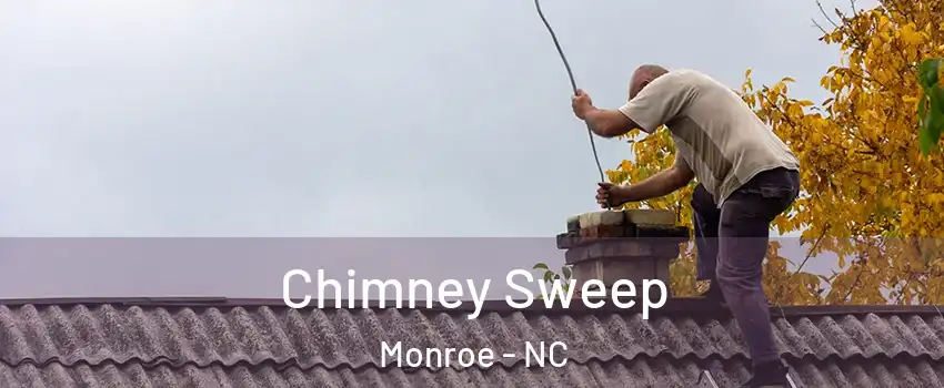  Chimney Sweep Monroe - NC