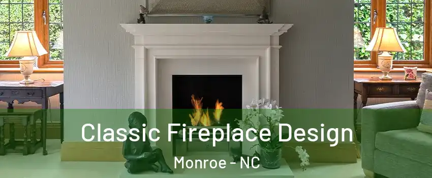  Classic Fireplace Design Monroe - NC