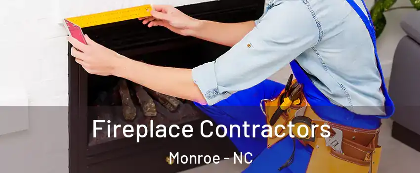  Fireplace Contractors Monroe - NC