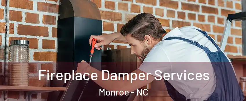  Fireplace Damper Services Monroe - NC