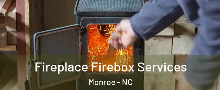  Fireplace Firebox Services Monroe - NC