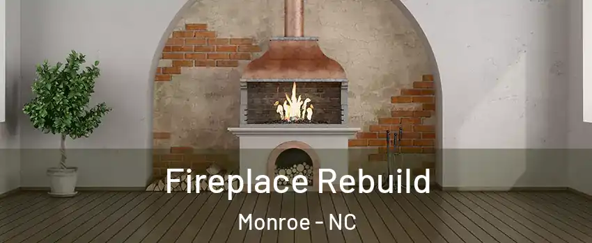  Fireplace Rebuild Monroe - NC