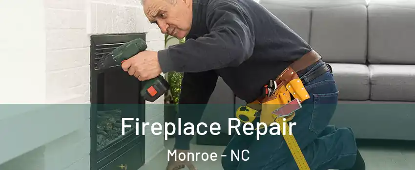  Fireplace Repair Monroe - NC
