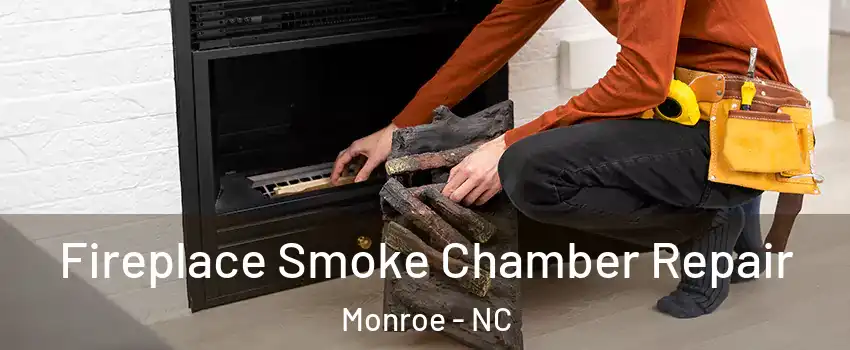  Fireplace Smoke Chamber Repair Monroe - NC