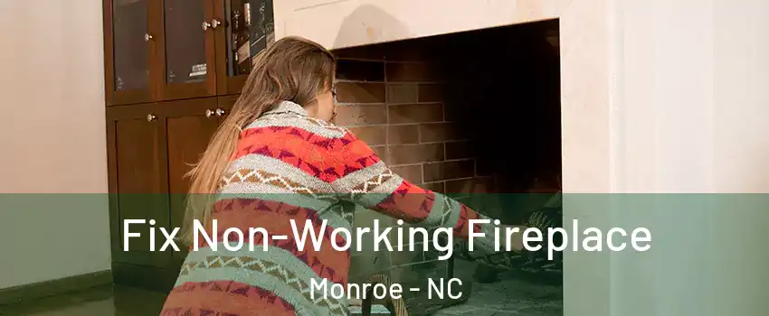  Fix Non-Working Fireplace Monroe - NC