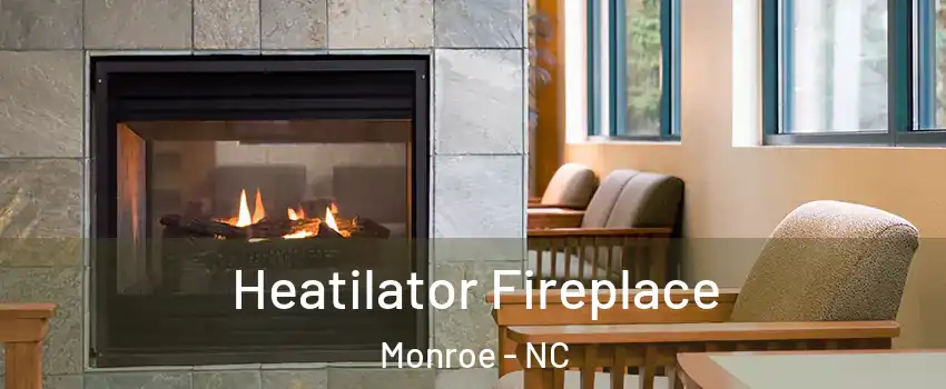  Heatilator Fireplace Monroe - NC