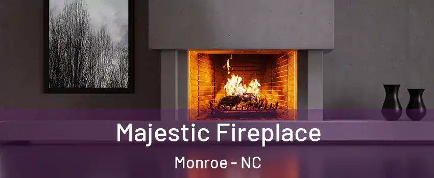  Majestic Fireplace Monroe - NC