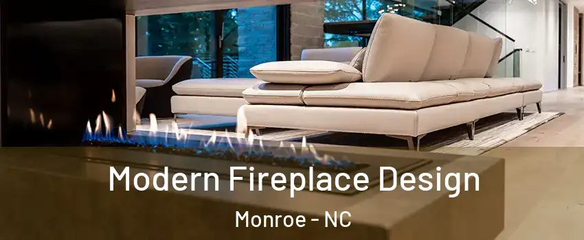  Modern Fireplace Design Monroe - NC