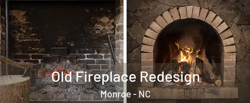  Old Fireplace Redesign Monroe - NC