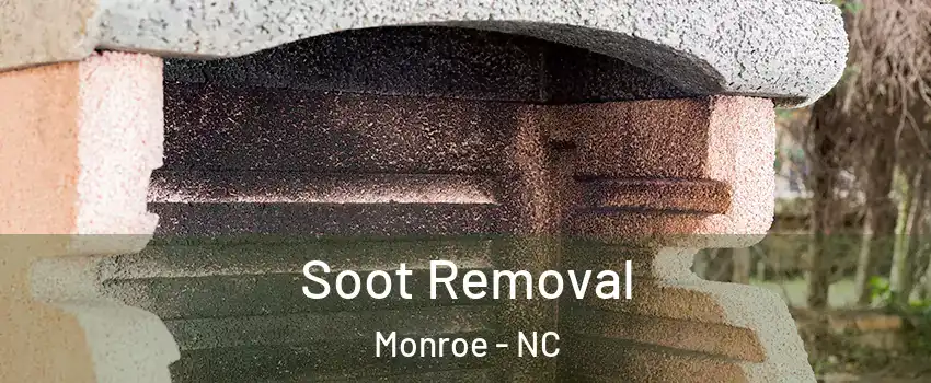  Soot Removal Monroe - NC